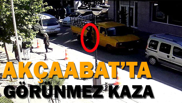 Akçaabat’ta Görünmez Kaza