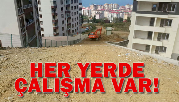 Her Yerde Çalışma Var