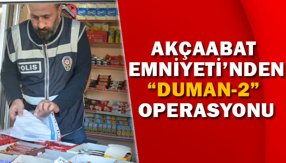 Emniyetten” Duman-2″ Operasyonu