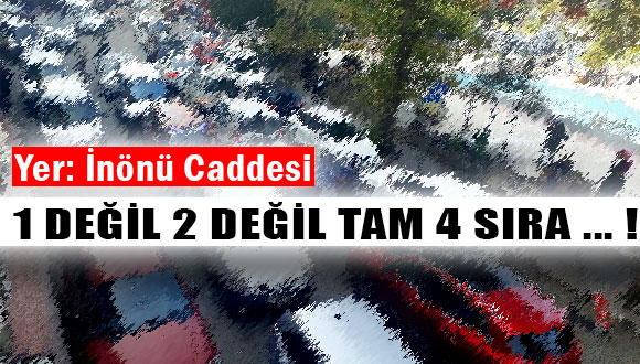 1 değil 2 değil Tam 4 sıra Araç