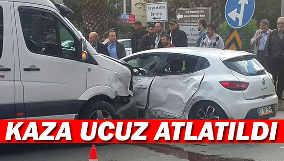 Kaza Ucuz Atlatıldı