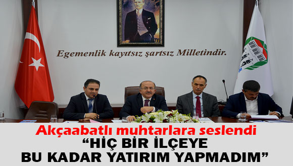 Akçaabatlı Muhtarlara Seslendi