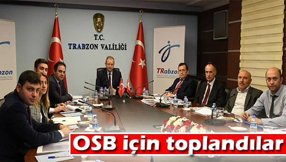 OSB için toplandılar