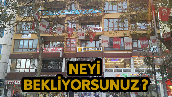 Neyi Bekliyorsunuz ?